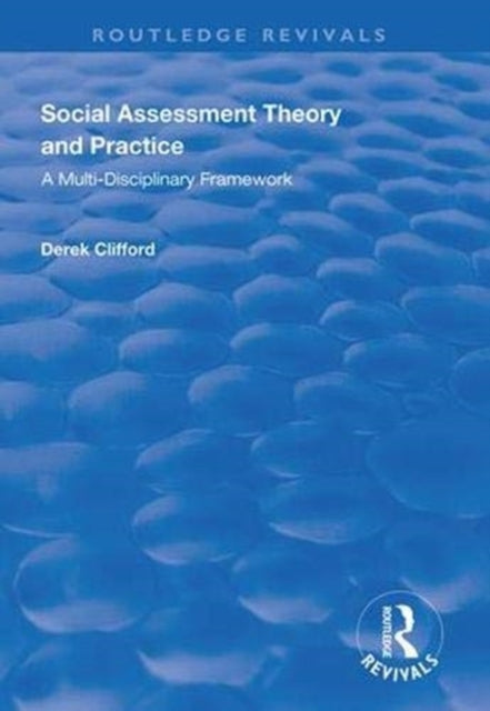 Book cover of: Social Assessment Theory and Practice. By: Derek Clifford