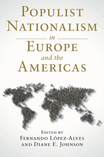 Book cover of: Populist Nationalism in Europe and the Americas. By: Diane E. Johnson