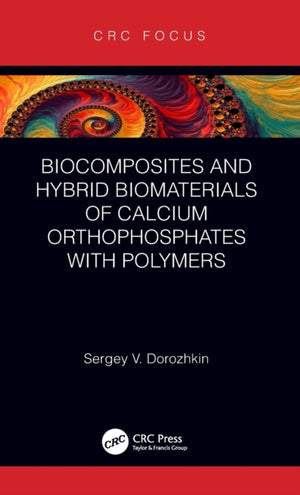 Biocomposites and Hybrid Biomaterials of Calcium Orthophosphates with Polymers