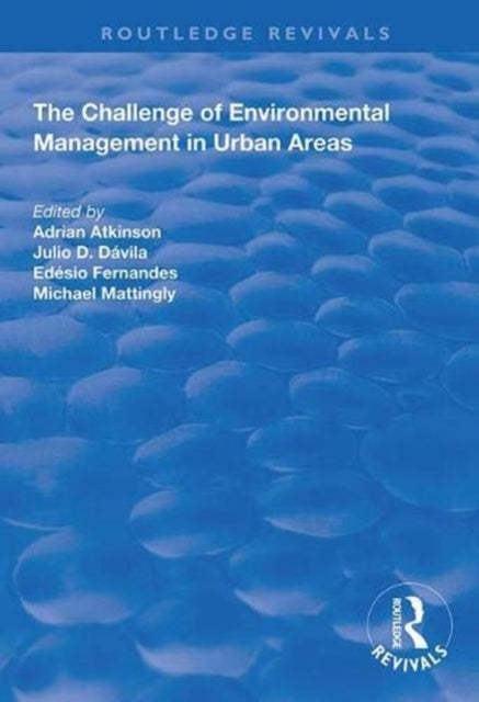 Book cover of: Challenge of Environmental Management in Urban Areas. By: Adrian Atkinson
