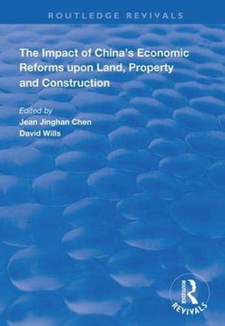 Book cover of: Impact of China's Economic Reforms Upon Land, Property and Construction