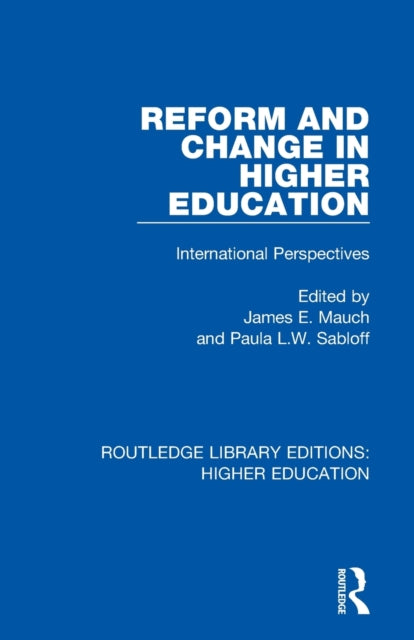 Reform and Change in Higher Education