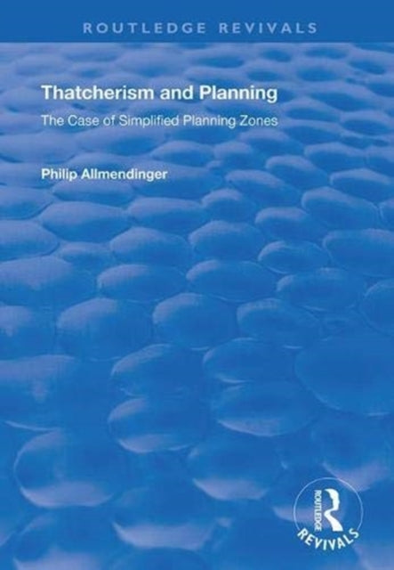 Book cover of: Thatcherism and Planning. By: Philip Allmendinger