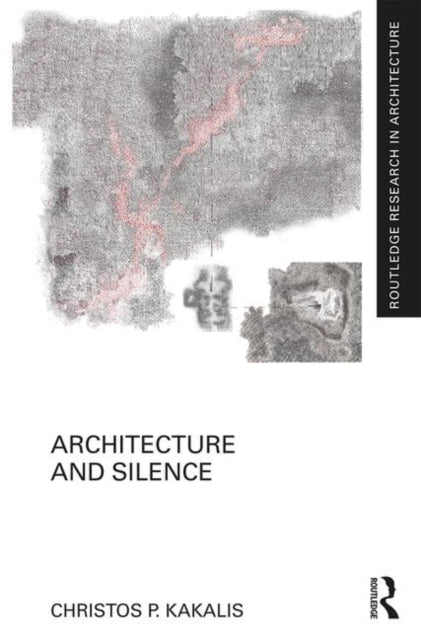 Book cover of: Architecture and Silence. By: Christos P. Kakalis