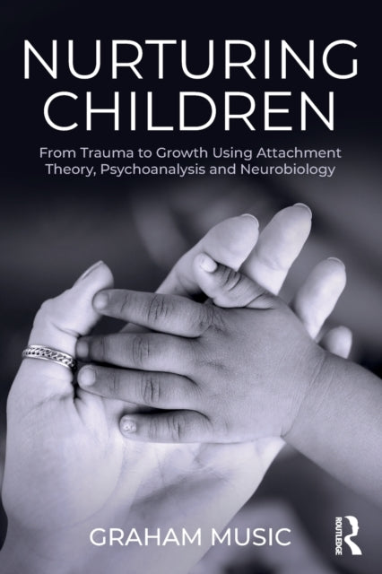 Book cover of: Nurturing Children. By: Graham Music