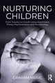 Book cover of: Nurturing Children. By: Graham Music
