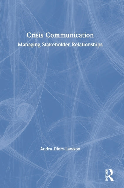 Book cover of: Crisis Communication. By: Audra Diers-Lawson