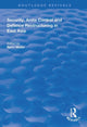 Book cover of: Security, Arms Control and Defence Restructuring in East Asia. By: Bjørn Møller