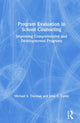 Book cover of: Program Evaluation in School Counseling. By: Michael S. Trevisan