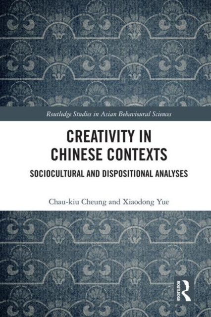 Book cover of: Creativity in Chinese Contexts. By: Chau-kiu Cheung