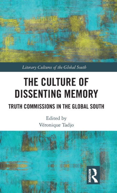 Book cover of: Culture of Dissenting Memory. By: Véronique Tadjo