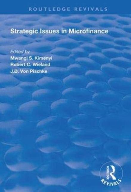 Book cover of: Strategic Issues in Microfinance. By: Mwangi S. Kimenyi