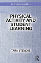 Book cover of: Physical Activity and Student Learning. By: Tara Stevens