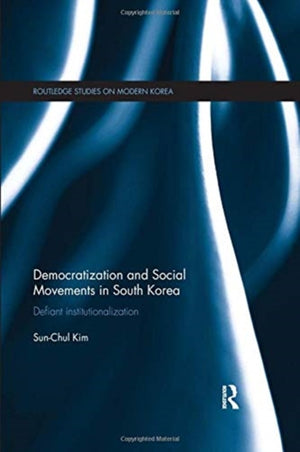 Democratization and Social Movements in South Korea
