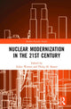 Book cover of: Nuclear Modernization in the 21st Century. By: Aiden Warren