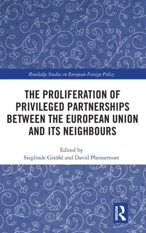 Proliferation of Privileged Partnerships between the European Union and its Neighbours