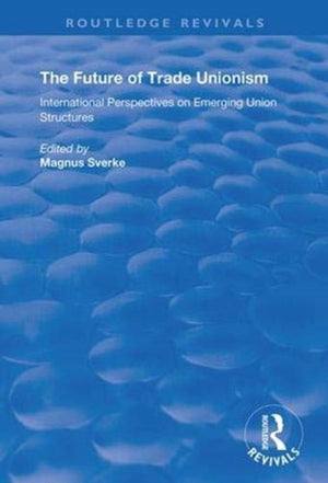 Future of Trade Unionism