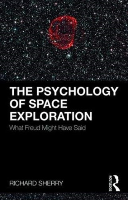 Book cover of: Psychology of Space Exploration. By: Richard Sherry