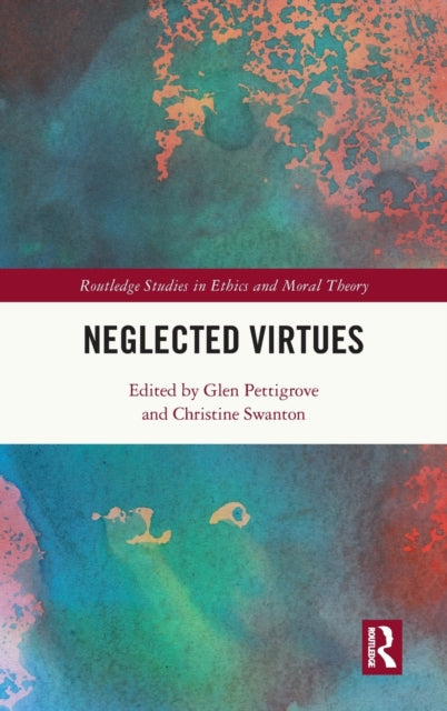 Book cover of: Neglected Virtues. By: Glen Pettigrove