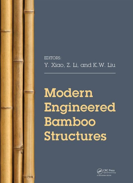 Book cover of: Modern Engineered Bamboo Structures. By: Y. Xiao