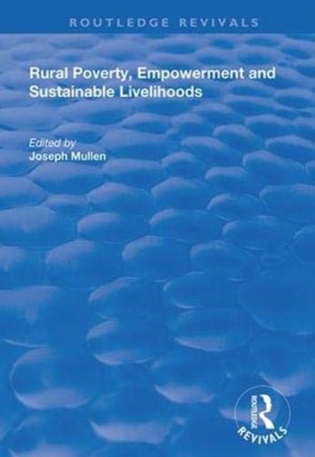 Book cover of: Rural Poverty, Empowerment and Sustainable Livelihoods. By: Joseph Mullen