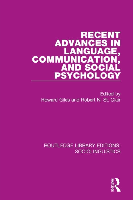Book cover of: Recent Advances in Language, Communication, and Social Psychology. By: Howard Giles