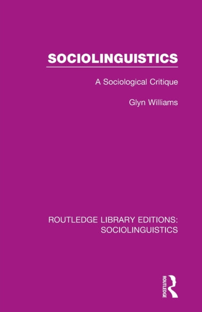 Book cover of: Sociolinguistics. By: Glyn Williams