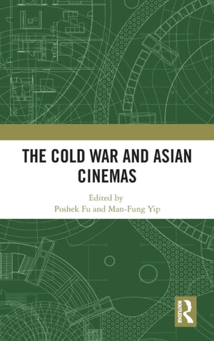 The Cold War and Asian Cinemas
