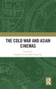 Book cover of: Cold War and Asian Cinemas. By: Poshek Fu