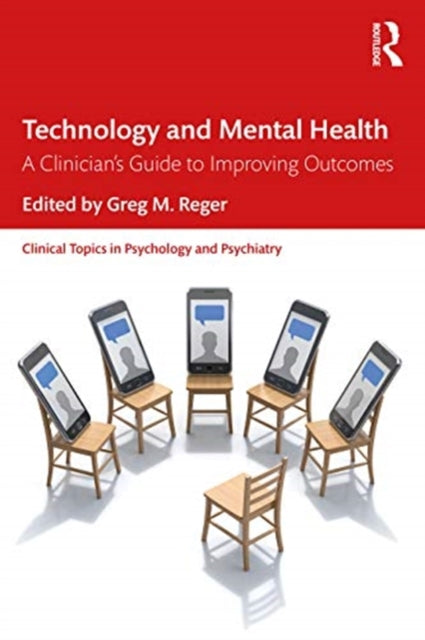 Book cover of: Technology and Mental Health. By: Greg M. Reger