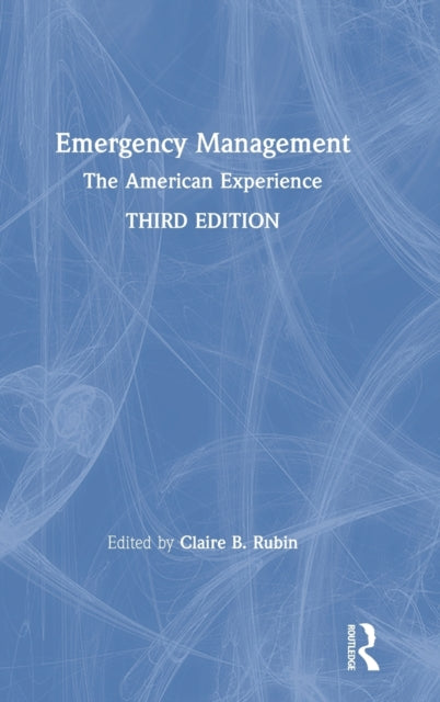 Book cover of: Emergency Management. By: Claire B. Rubin