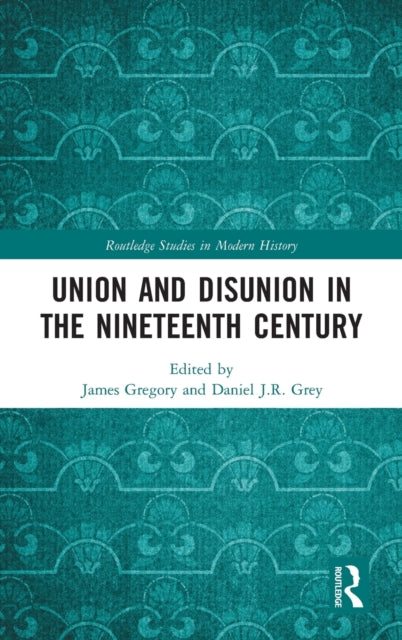 Union and Disunion in the Nineteenth Century