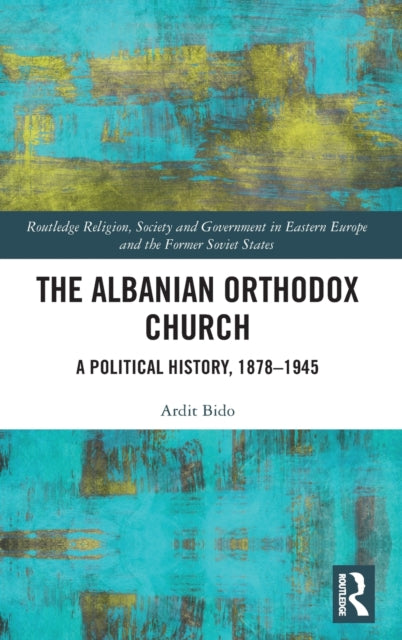 Book cover of: Albanian Orthodox Church. By: Ardit Bido