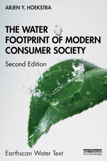 Book cover of: Water Footprint of Modern Consumer Society. By: Arjen Y. Hoekstra