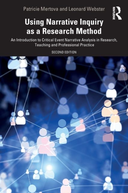 Book cover of: Using Narrative Inquiry as a Research Method. By: Patricie Mertova