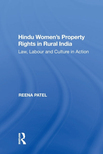 Book cover of: Hindu Women's Property Rights in Rural India. By: Reena Patel