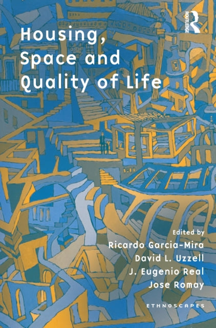 Book cover of: Housing, Space and Quality of Life. By: Ricardo García Mira