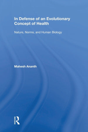 In Defense of an Evolutionary Concept of Health