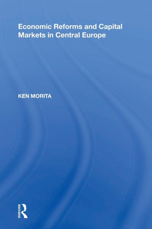 Economic Reforms and Capital Markets in Central Europe