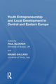 Book cover of: Youth Entrepreneurship and Local Development in Central and Eastern Europe. By: Paul Blokker