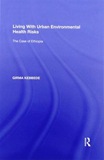 Living With Urban Environmental Health Risks