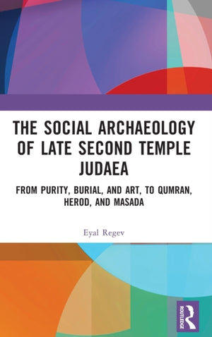 Social Archaeology of Late Second Temple Judaea