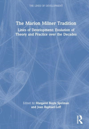The Marion Milner Tradition