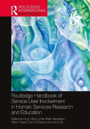 Routledge Handbook of Service User Involvement in Human Services Research and Education