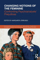 Book cover of: Changing Notions of the Feminine. By: Margarita Cereijido
