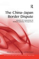 Book cover of: China-Japan Border Dispute. By: Tim F. Liao