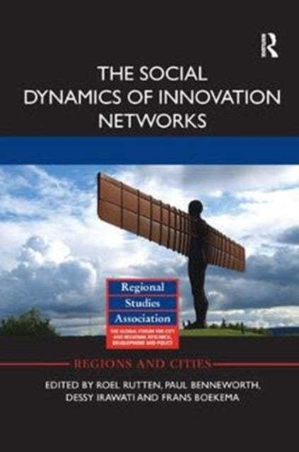 Book cover of: Social Dynamics of Innovation Networks. By: Roel Rutten