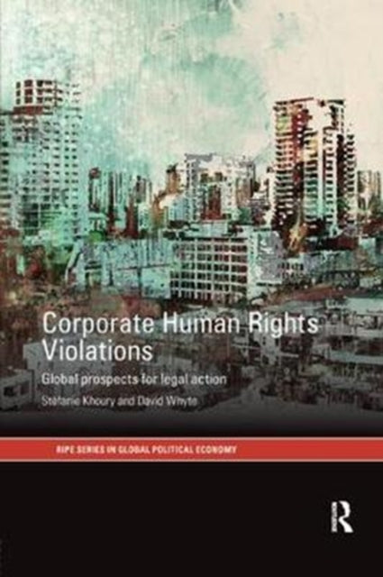 Book cover of: Corporate Human Rights Violations. By: Stefanie Khoury