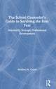 Book cover of: School Counselor’s Guide to Surviving the First Year. By: Heather M. Couch