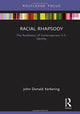 Book cover of: Racial Rhapsody. By: John Donald Kerkering